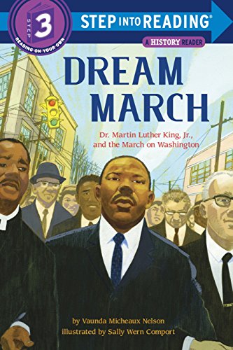 Dream March: Dr. Martin Luther King, Jr., and the March on Washington (Step into Reading)