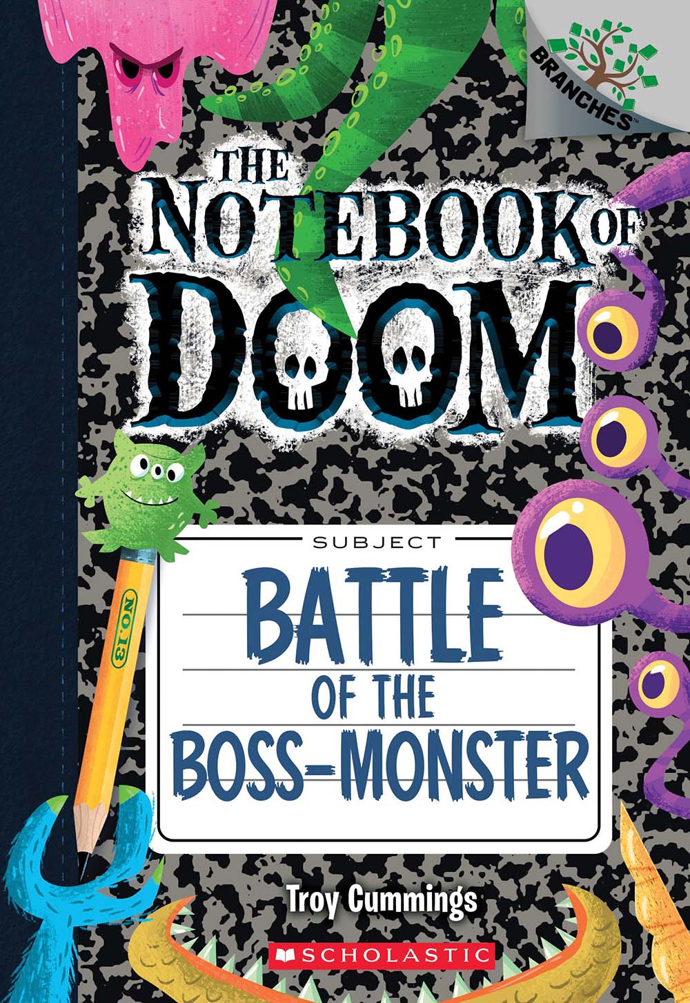 Battle of the Boss-Monster: A Branches Book (the Notebook of Doom 13), Volume 13 (Notebook of Doom)