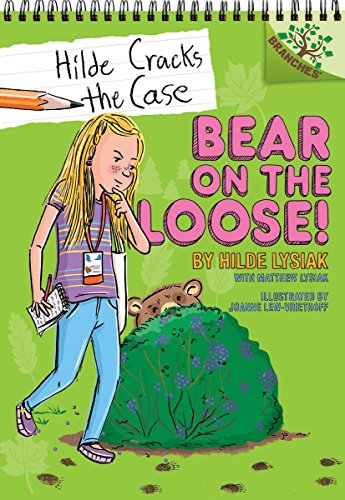 Bear on the Loose!: A Branches Book (Hilde Cracks the Case #2) (2)