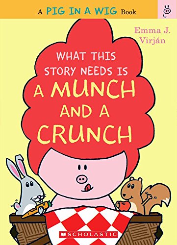 What This Story Needs Is a Munch and a Crunch