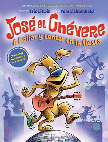 A José el Chévere: A bailar y contar en la fiesta (Groovy Joe: Dance Party Countdown) (2) (Spanish Edition)