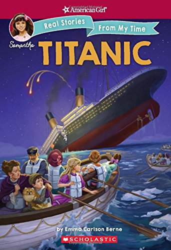 The Titanic (American Girl: Real Stories From My Time) (2)