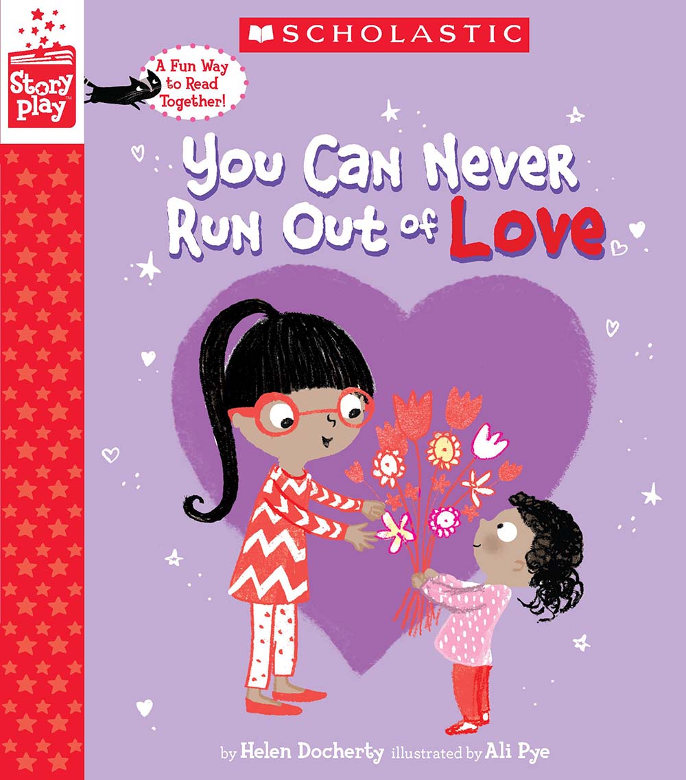 You Can Never Run Out of Love (A StoryPlay Book)