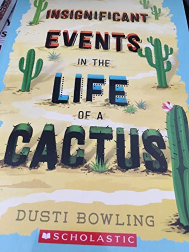 Insignificant Events in The Life of a Cactus