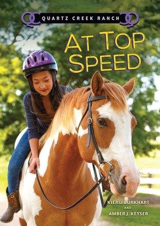 Quartz Creek Ranch: At Top Speed