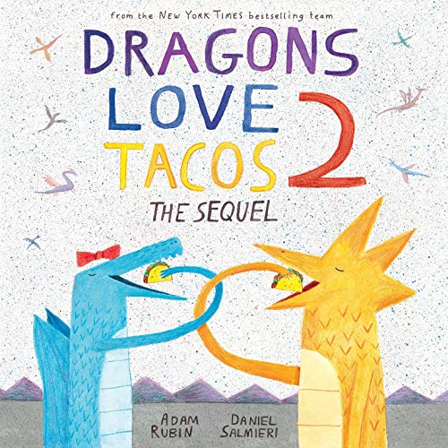 Dragons Love Tacos: Dragons Love Tacos 2