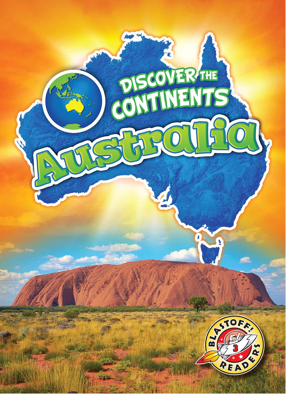 Australia (Discover the Continents: Blastoff Readers, Level 3)