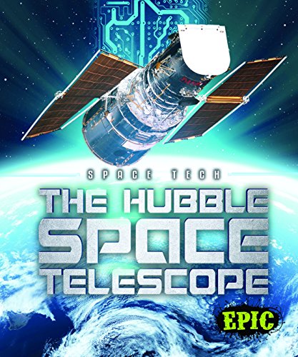 Hubble Space Telescope, The (Space Tech)