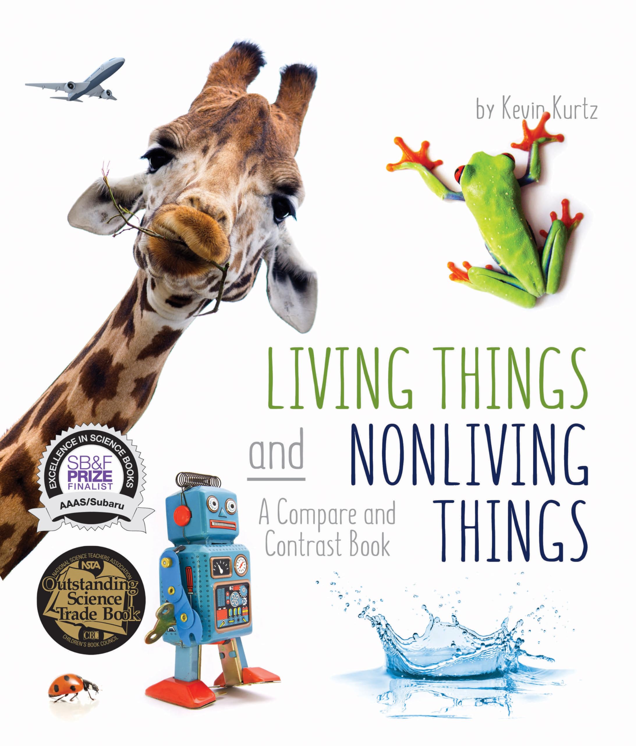 Living Things and Nonliving Things: A Compare and Contrast Book (Arbordale Collection)