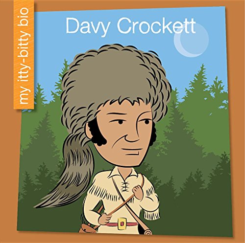 Davy Crockett (My Early Library: My Itty-Bitty Bio)