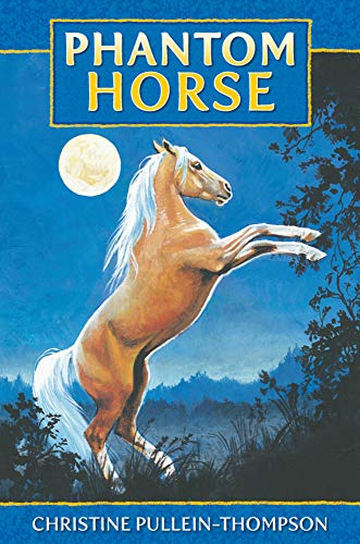 Phantom Horse - The Wild Palomino (Award Phantom Horse Books)