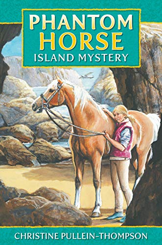 Phantom Horse Island Mystery: The Wild Palomino (Award Phantom Horse Books)