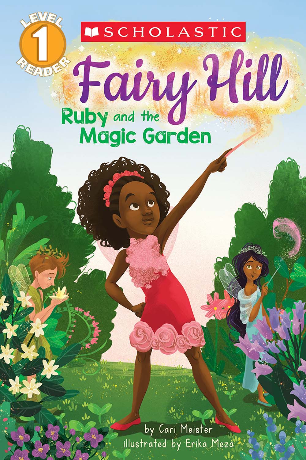 Ruby and the Magic Garden (Scholastic Reader, Level 1: Fairy Hill #1) (1)