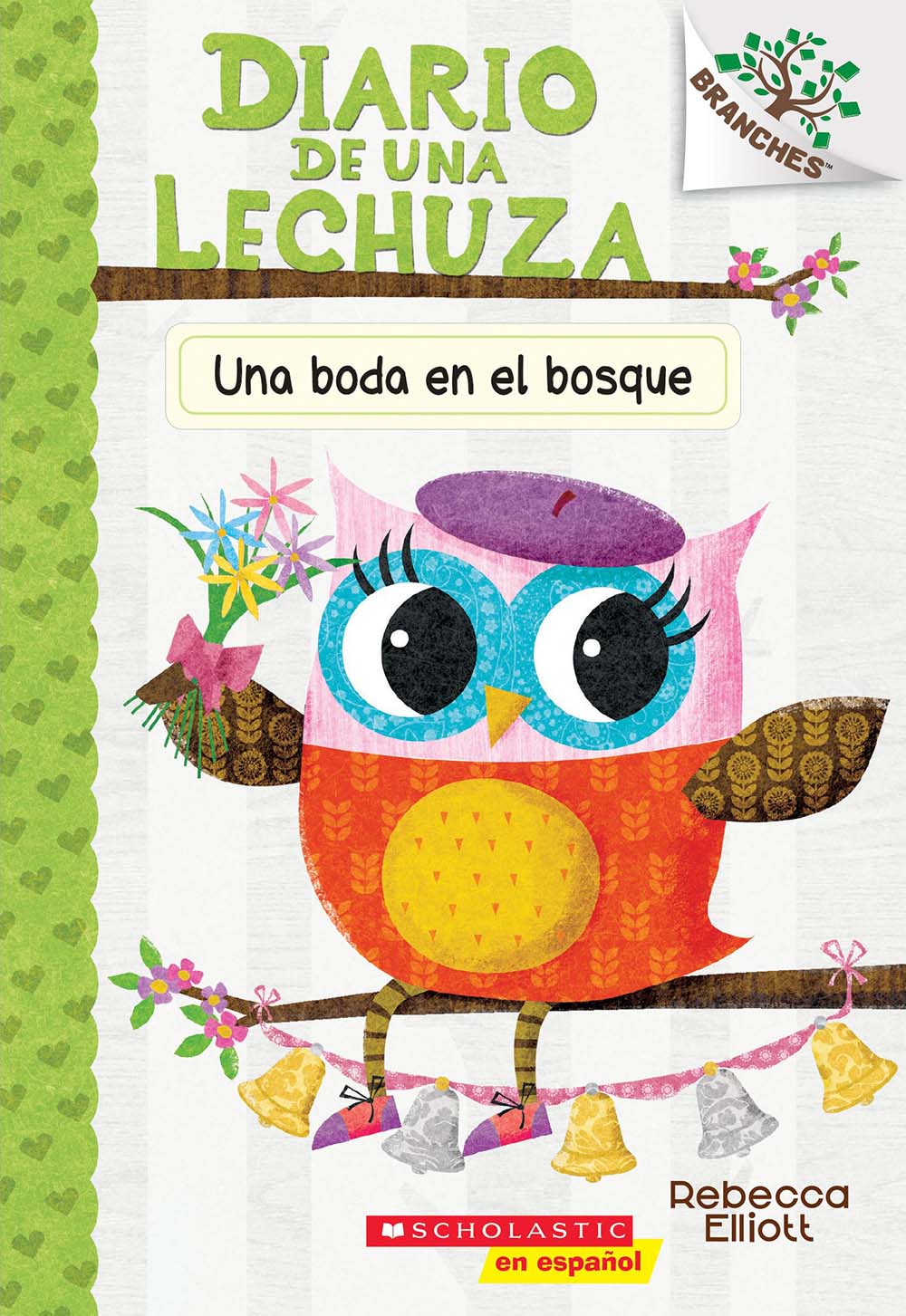 Diario de una Lechuza #3: Una boda en el bosque (A Woodland Wedding): Un libro de la serie Branches (3) (Spanish Edition)