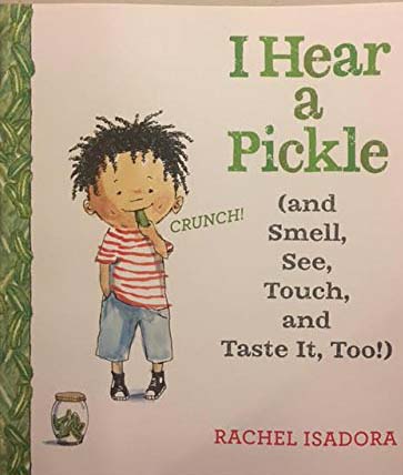 I Hear a Pickle (and Smell, See, Touch, and Taste It, Too!)