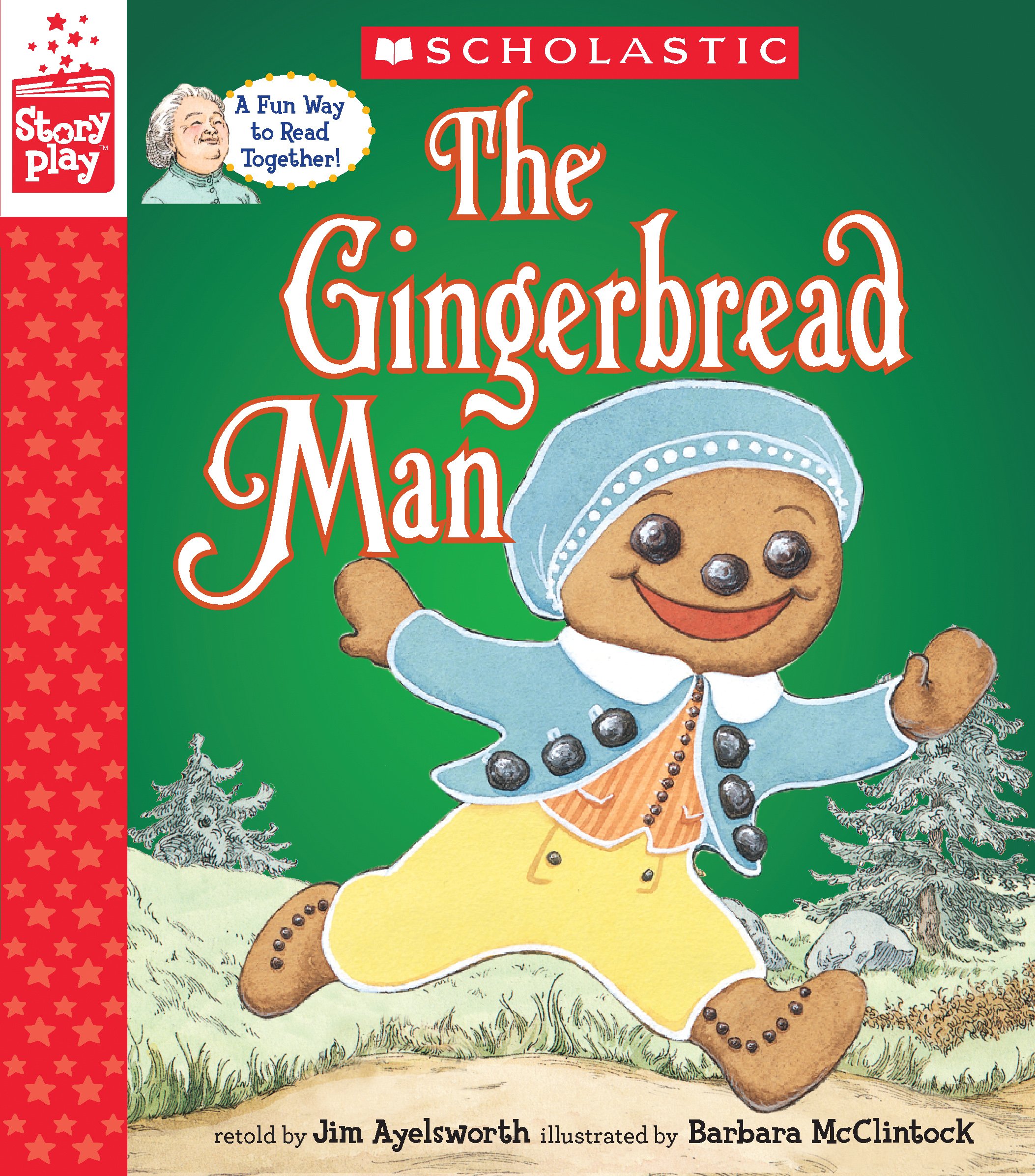 The Gingerbread Man (A StoryPlay Book)