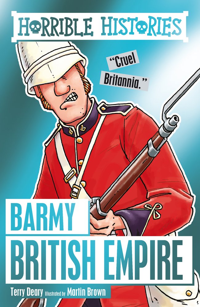 Horrible Histories Barmy British Empire