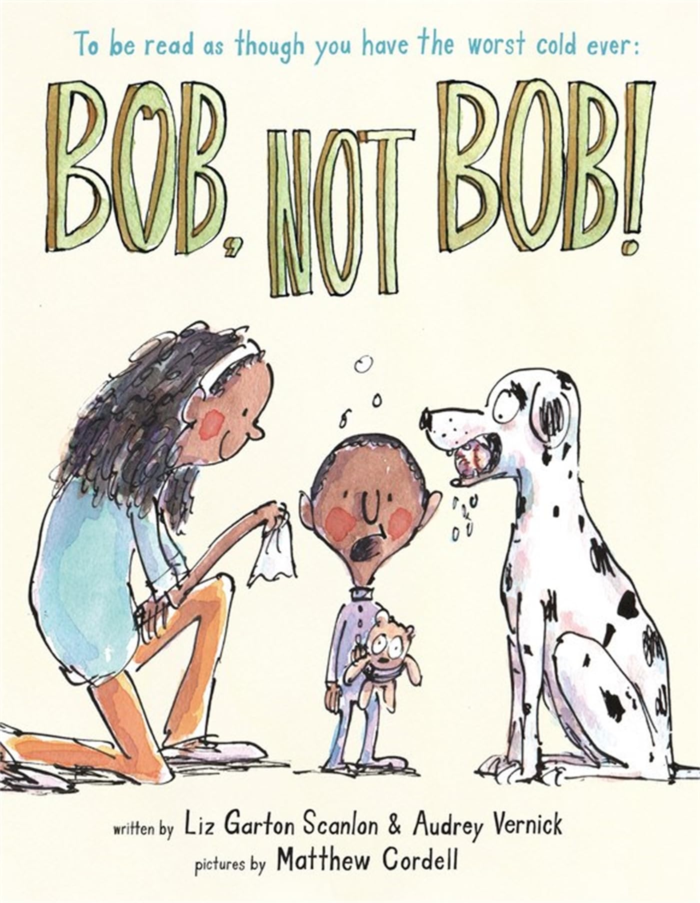 Bob Not Bob!: *to be read as though you have the worst cold ever