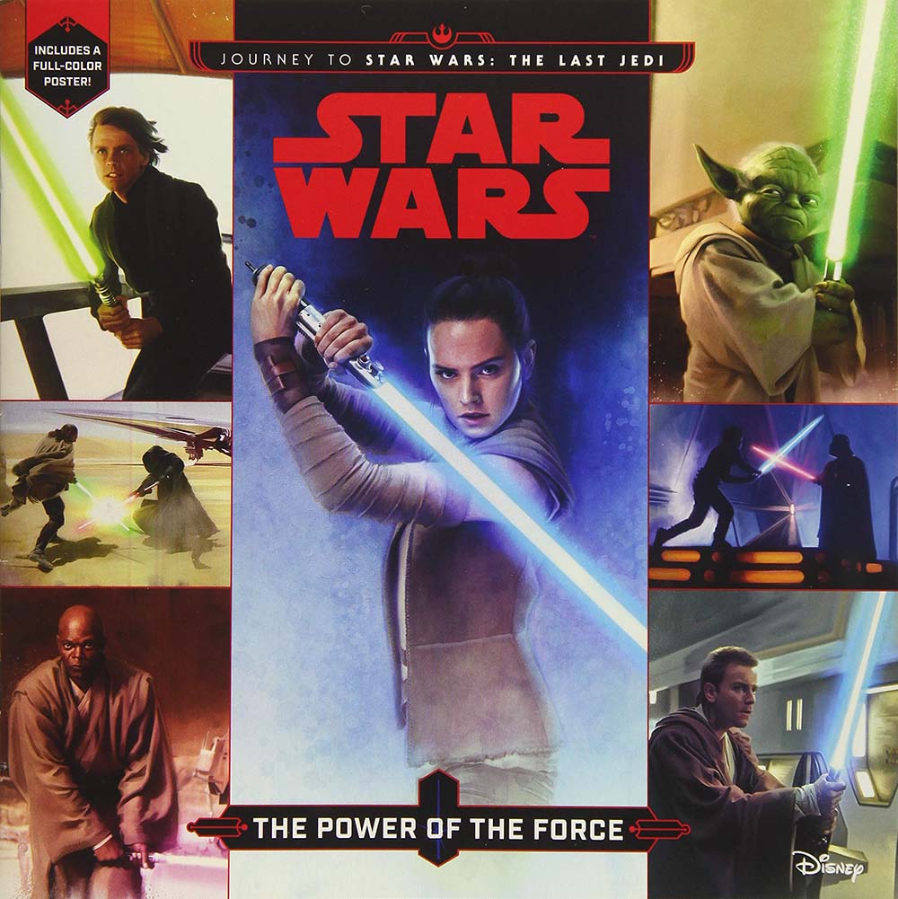 Journey to Star Wars: The Last Jedi The Power of the Force (Star Wars: Journey to Star Wars: the Last Jedi)