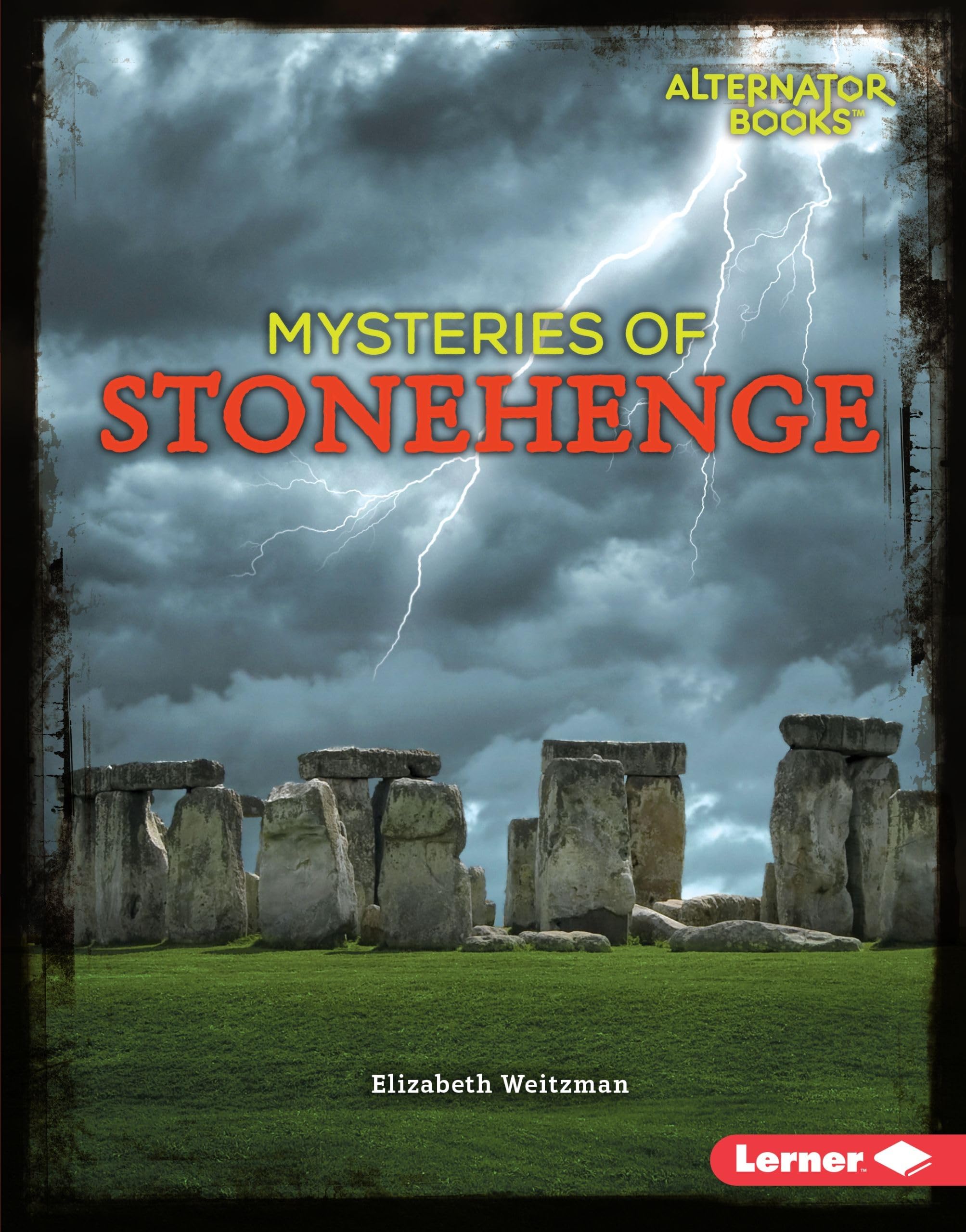 Mysteries of Stonehenge (Ancient Mysteries (Alternator Books ® ))