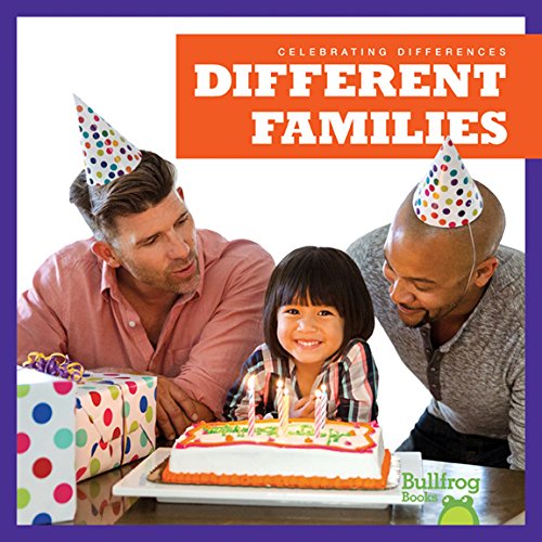 Different Families (Bullfrog Books: Celebrating Differences)