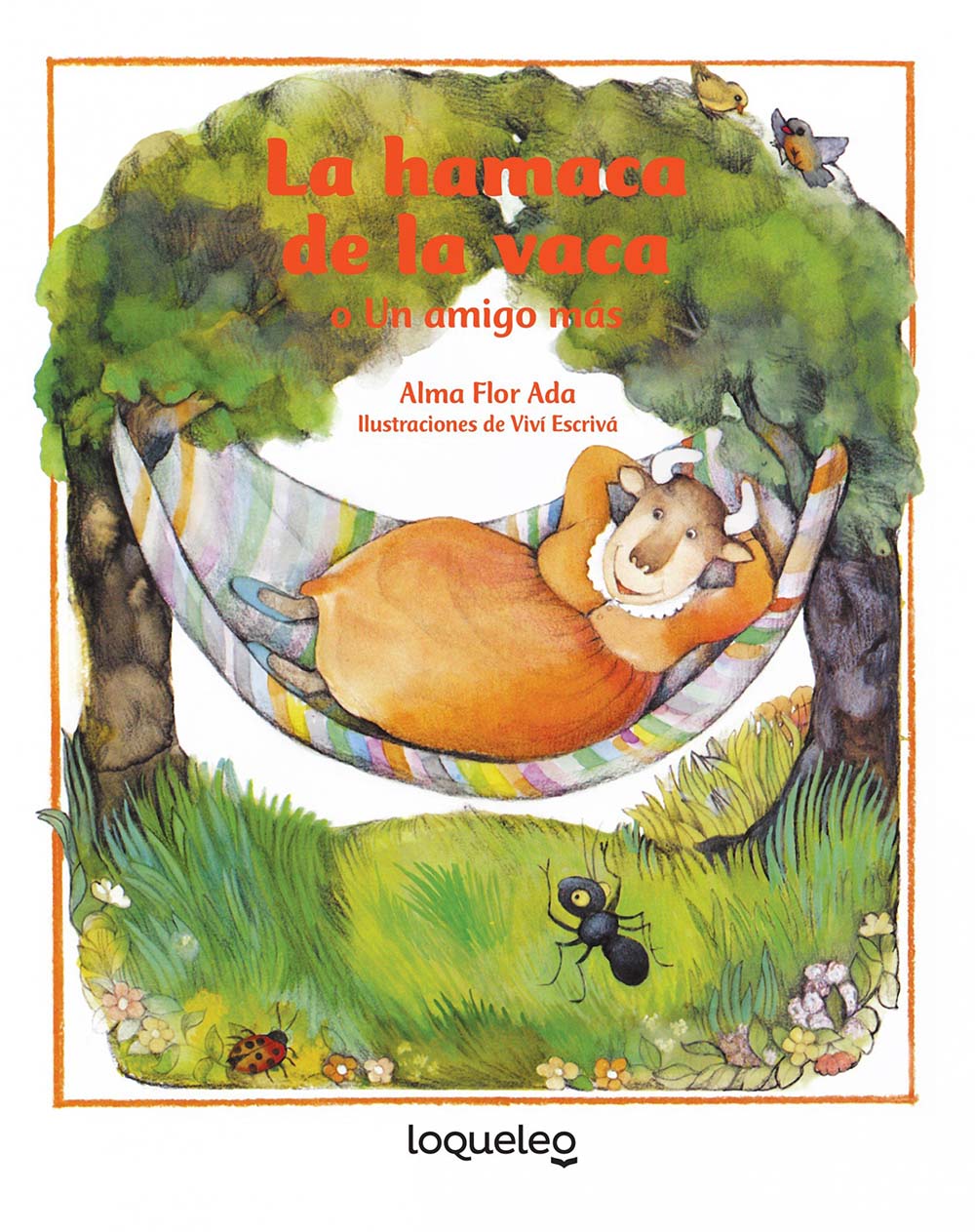 La hamaca de la vaca / In the Cow's Backyard (Spanish Edition) (Cuentos Para Todo el Ano / Stories The Year Round)