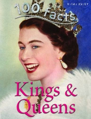 100 facts KINGS AND QUEENS