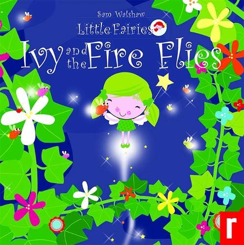 Ivy and the Fireflies (Little Fairies)