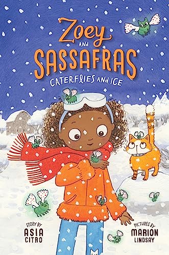 Caterflies and Ice (Zoey and Sassafras, 4)