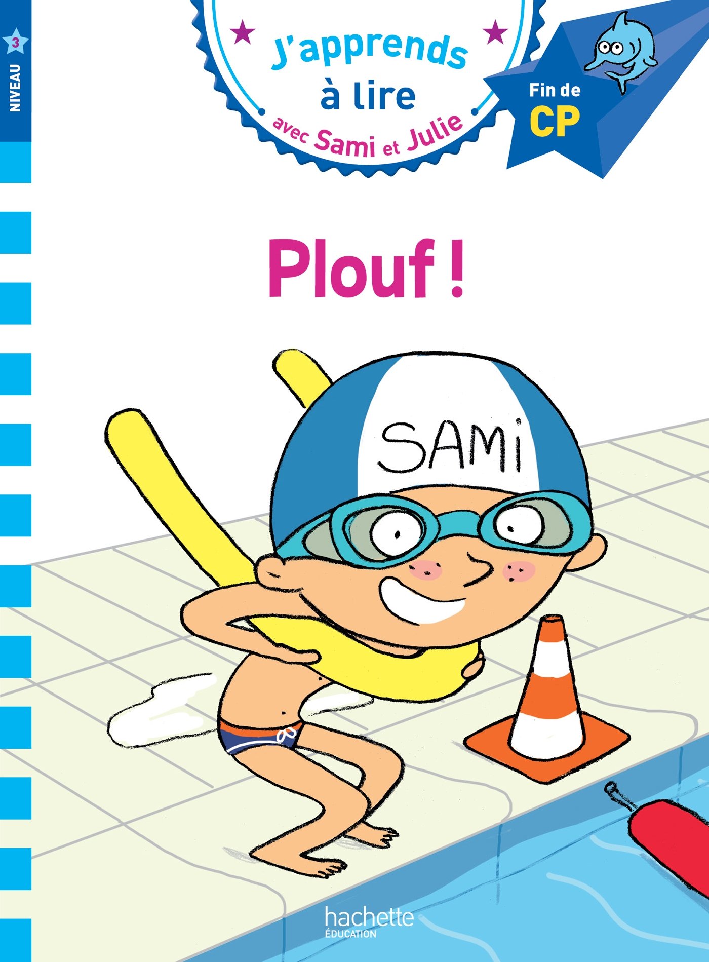 Sami et Julie CP Niveau 3 PLOUF ! (French Edition)