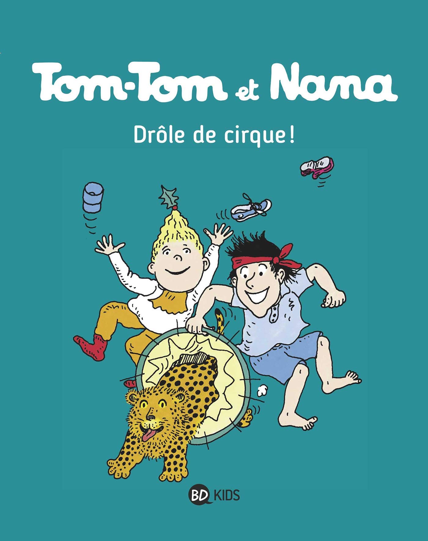 Tom-Tom et Nana, Tome 07: Drôle de cirque !