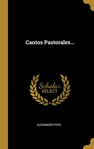 Cantos Pastorales... (Spanish Edition)