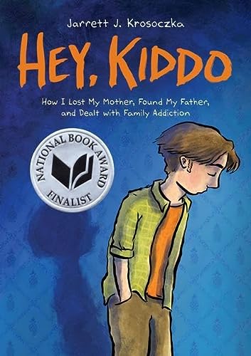 Hey, Kiddo: A Graphic Novel