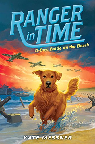 D-Day: Battle on the Beach (Ranger in Time #7)