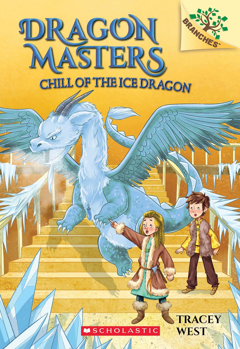 Chill of the Ice Dragon: A Branches Book (Dragon Masters 9): Volume 9 (Dragon Masters)