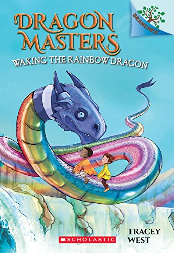 Waking the Rainbow Dragon: A Branches Book (Dragon Masters 10): Volume 10 (Dragon Masters)