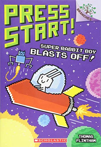 Super Rabbit Boy Blasts Off!: A Branches Book (Press Start! #5) (5)