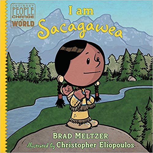 I Am Sacagawea (Ordinary People Change the World)