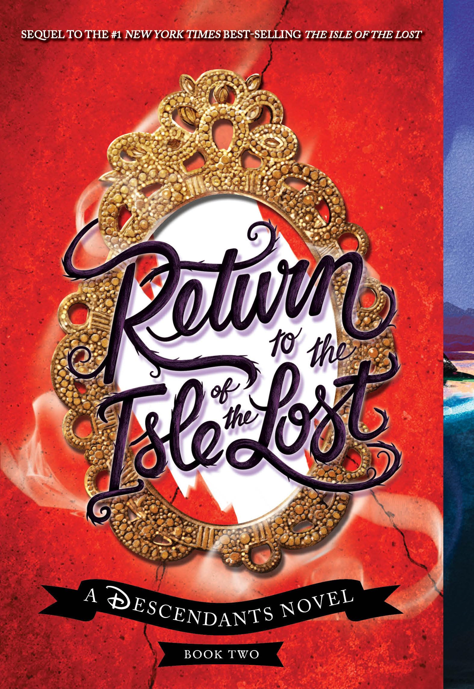 Return to the Isle of the Lost-A Descendants Novel, Book 2: A Descendants Novel (The Descendants)