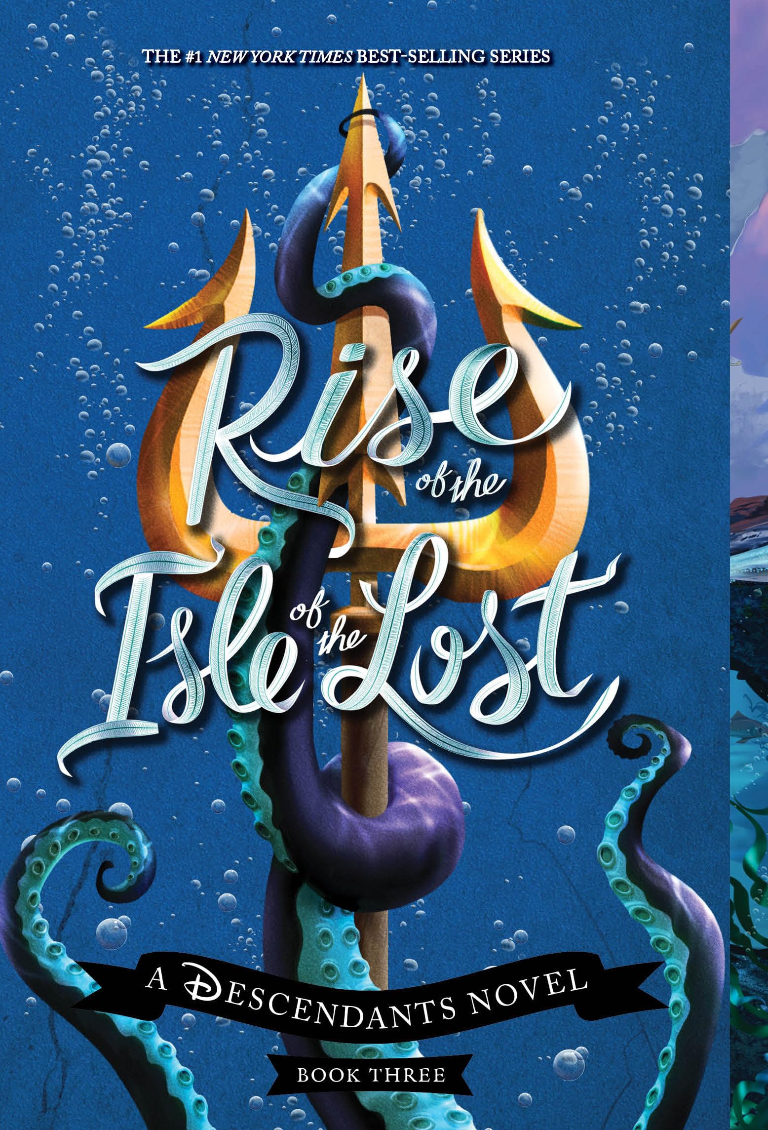 Rise of the Isle of the Lost-A Descendants Novel, Book 3: A Descendants Novel (The Descendants)