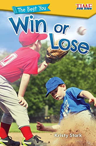 The Best You: Win or Lose (Time for Kids(r) Informational Text)