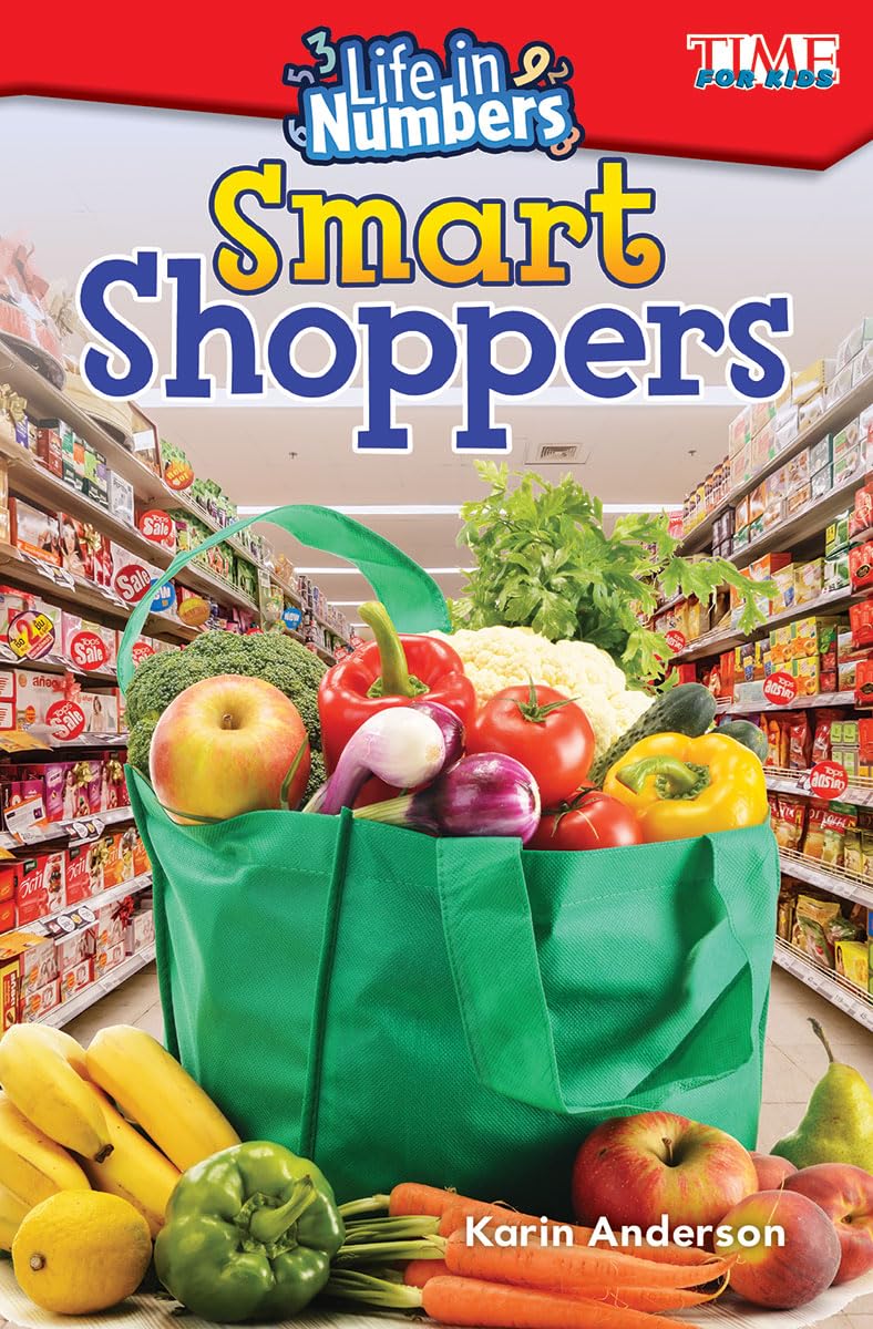 Life in Numbers: Smart Shoppers (Time for Kids(r) Informational Text)