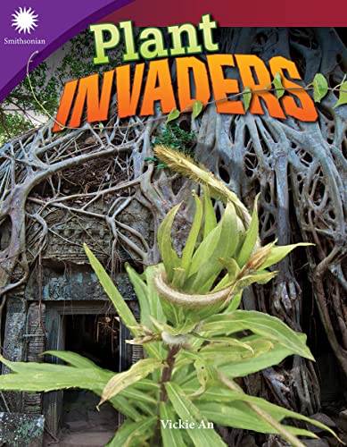 Plant Invaders (Smithsonian: Informational Text)