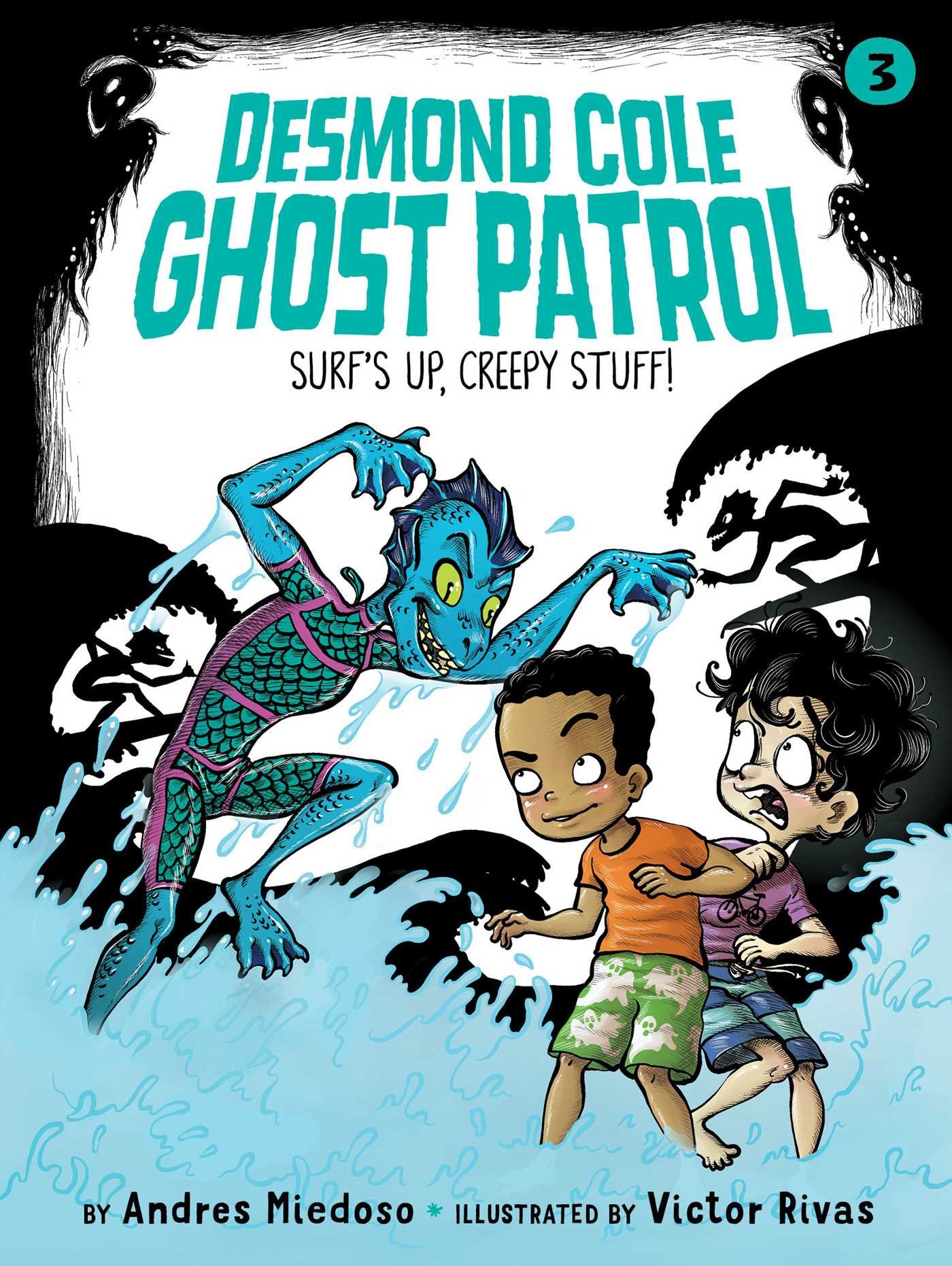 Surf's Up, Creepy Stuff! (3) (Desmond Cole Ghost Patrol)