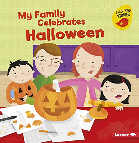 My Family Celebrates Halloween (Holiday Time (Early Bird Stories ™))