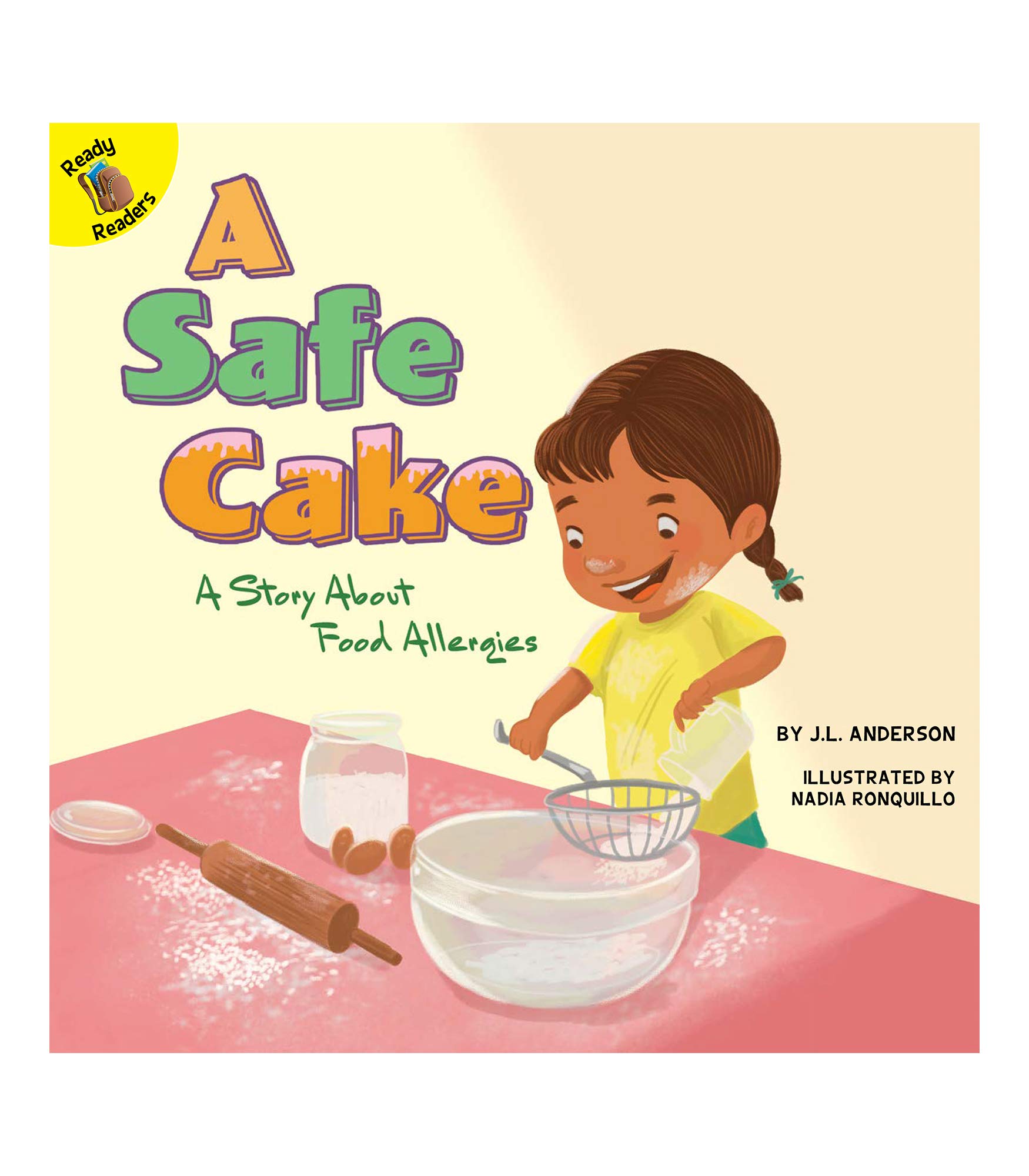 Rourke Educational Media A Safe Cake: A Story About Food Allergies―Children's Book About Learning And Respecting People's Differences, ... Reader (Changes and Challenges In My Life)