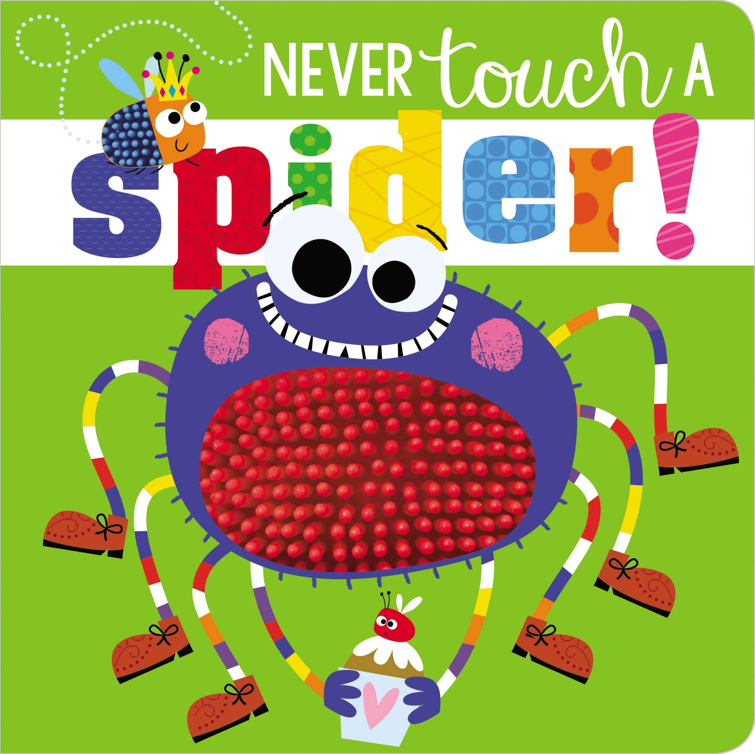 Never Touch a Spider