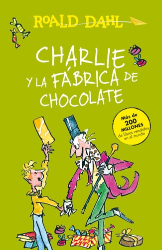 Charlie y la fábrica de chocolate / Charlie and the Chocolate Factory