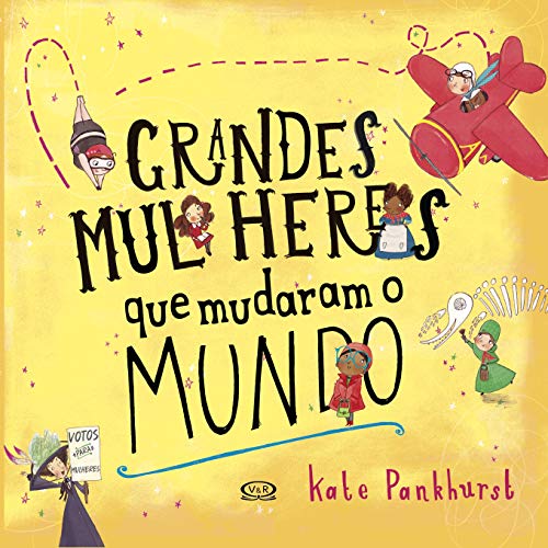 Grandes Mulheres que Mudaram o Mundo (Em Portugues do Brasil)