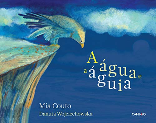 A Água e a Águia (Portuguese Edition)